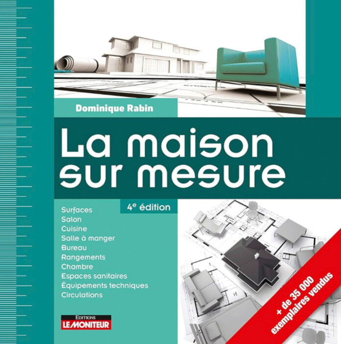 La maison sur mesure de Dominique RABIN